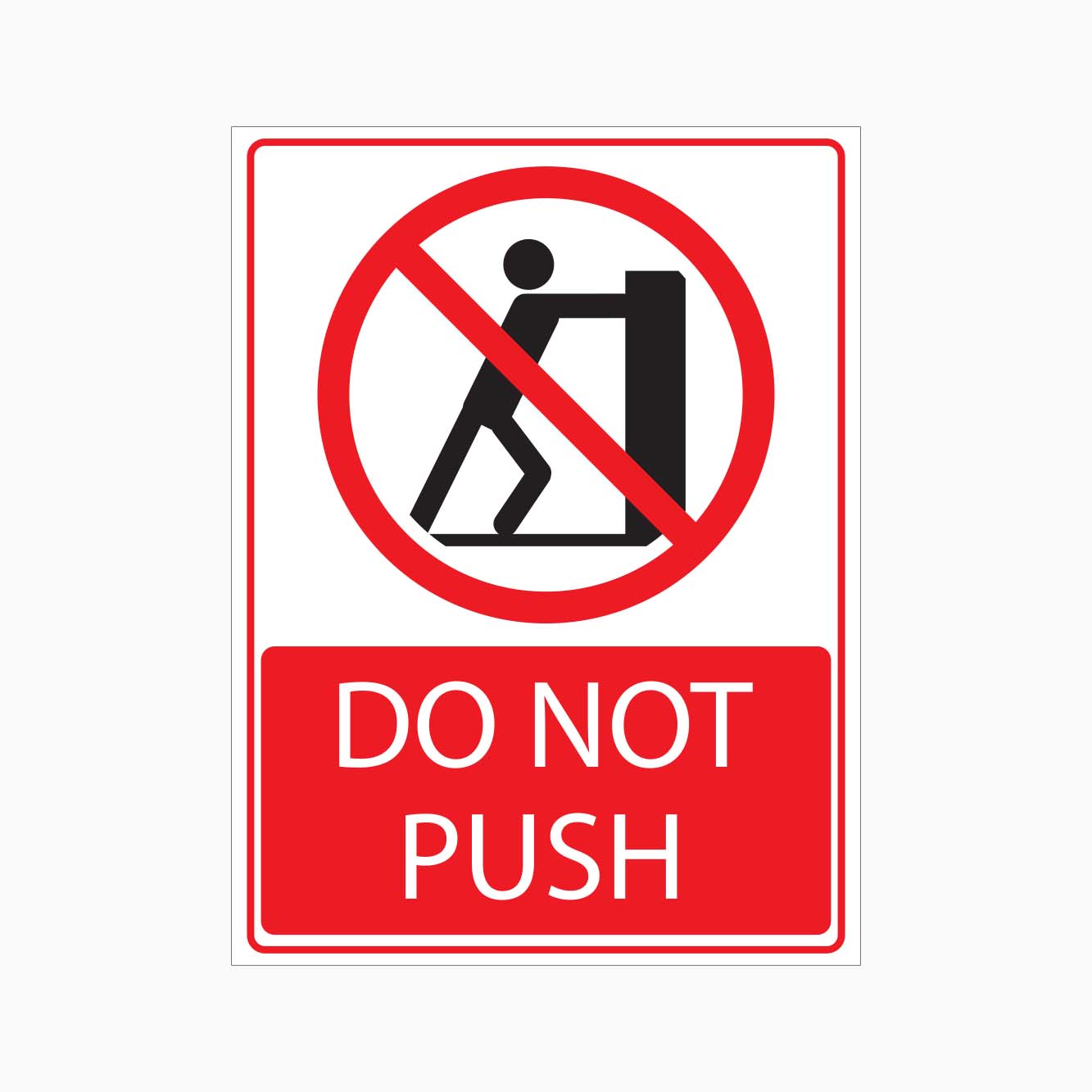 DO NOT PUSH SIGN - GET SIGNS