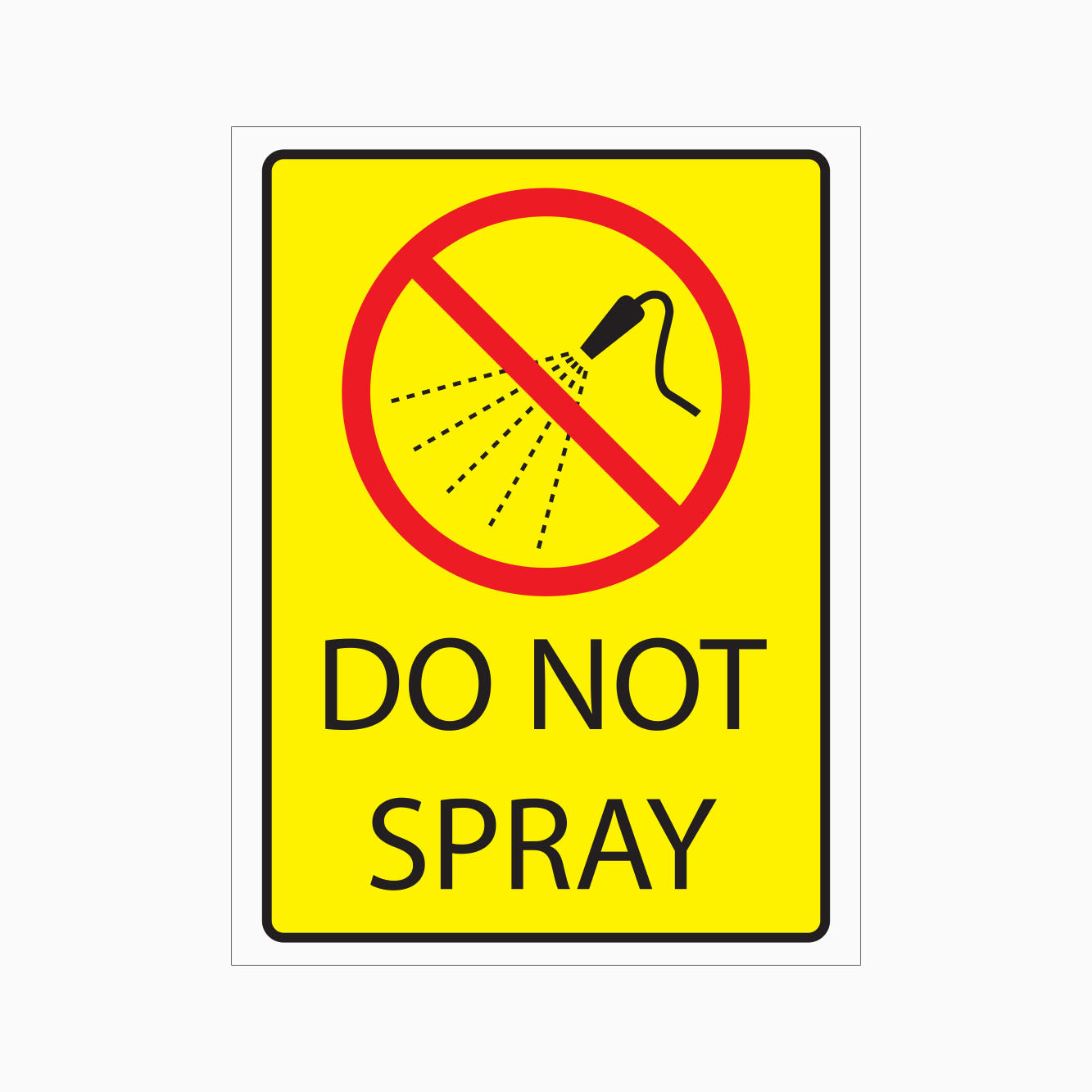 DO NOT SPRAY SIGN