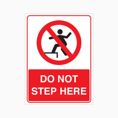 DO NOT STEP HERE SIGN