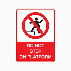 DO NOT STEP ON PLATFORM SIGN