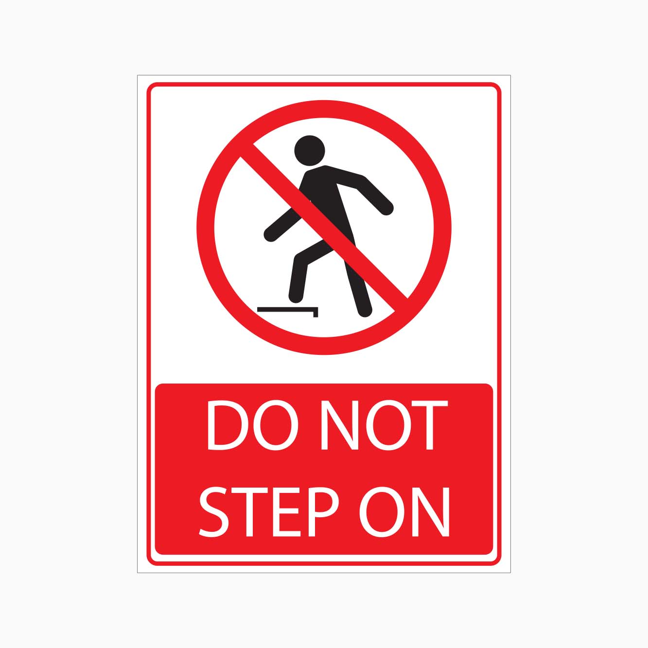 DO NOT STEP ON SIGN - GET SIGNS