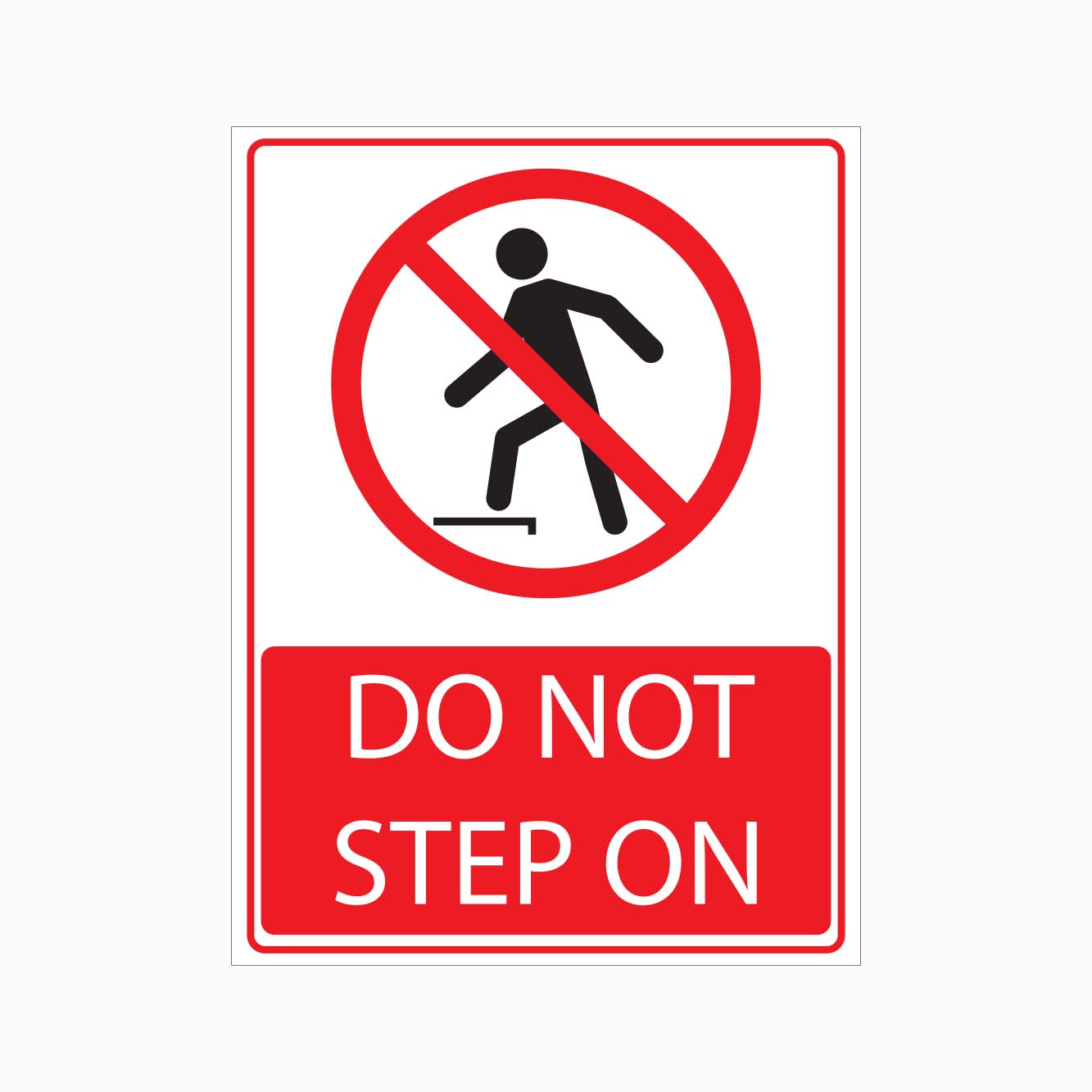 DO NOT STEP ON Sign | Get Signs Australia – Get signs