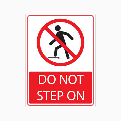 DO NOT STEP ON SIGN