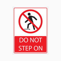 DO NOT STEP ON SIGN