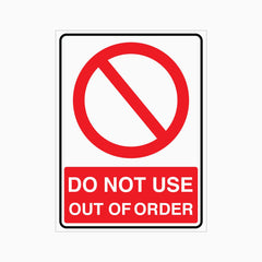 DO NOT USE OUT OF ORDER SIGN