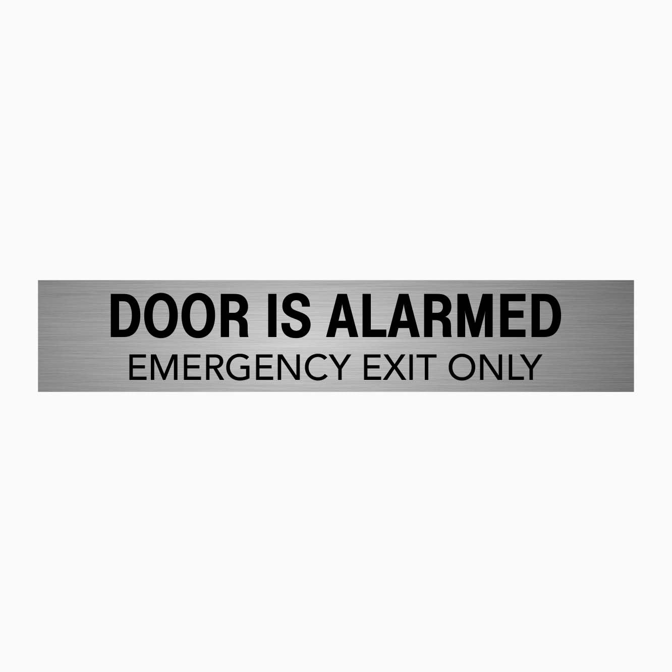 DOOR IS ALARMED EMERGENCY EXIT ONLY SIGN - GET SIGNS