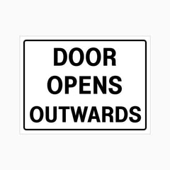 DOOR OPENS OUTWARDS SIGN