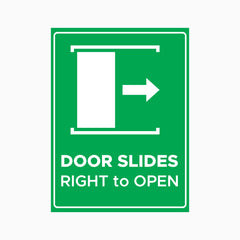 DOOR SLIDES RIGHT TO OPEN SIGN