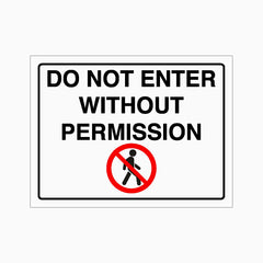 DO NOT ENTER WITHOUT PERMISSION SIGN