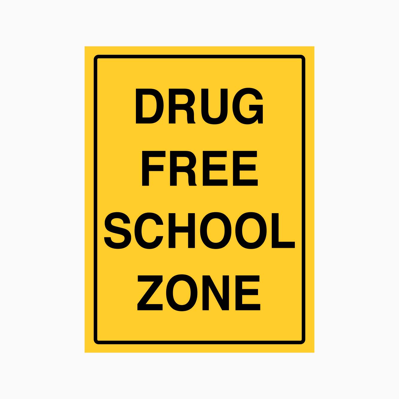 DRUG FREE SCHOOL ZONE SIGN - GET SIGNS