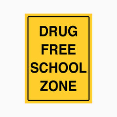 DRUG FREE SCHOOL ZONE SIGN