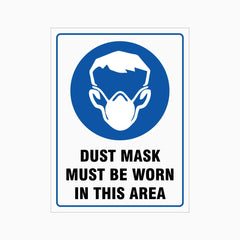 DUST MASK MUST BE WORN IN THIS AREA SIGN