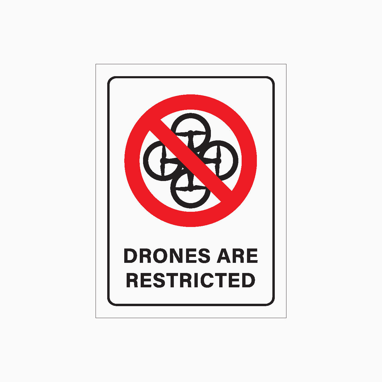 DRONES ARE RESTRICTED SIGN