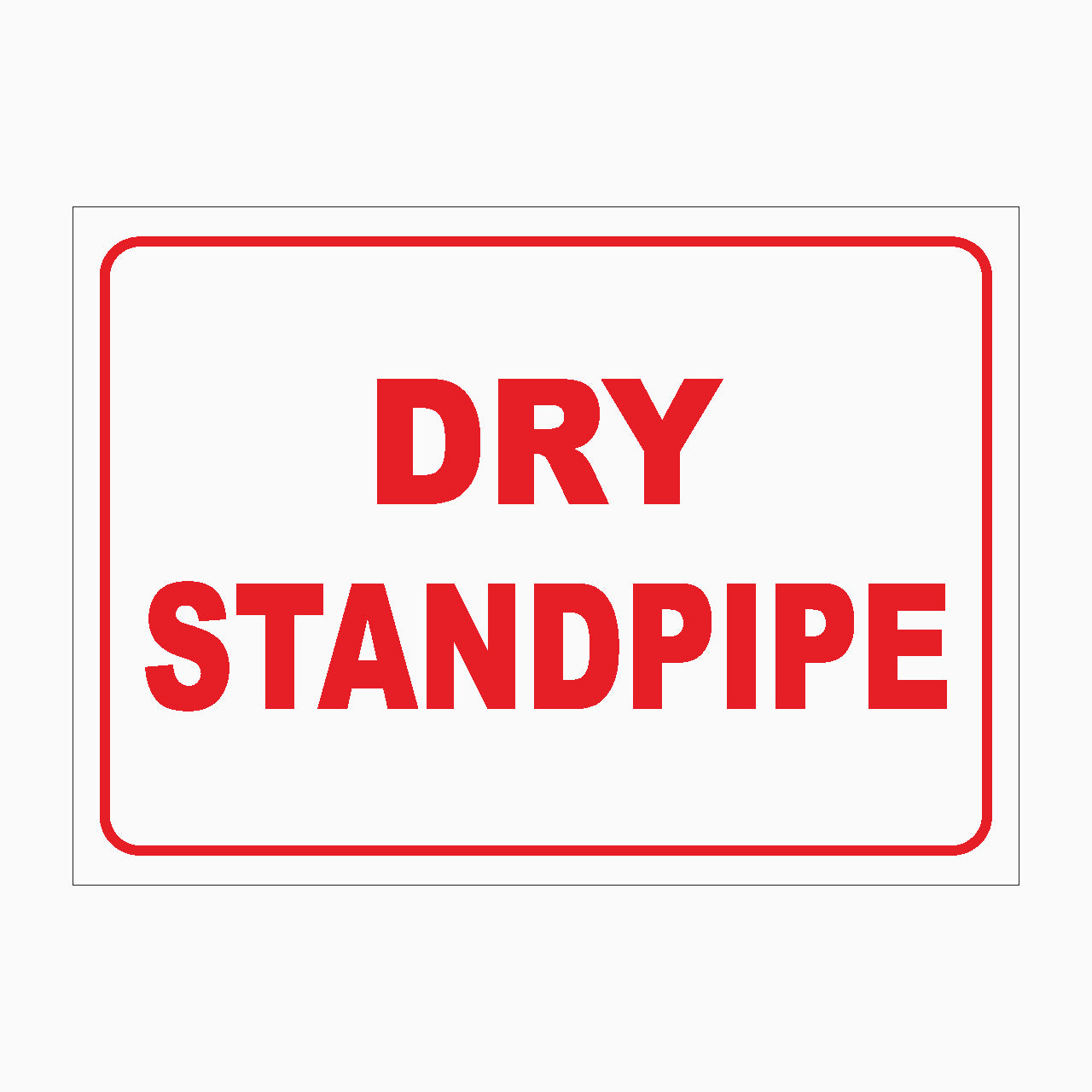 DRY STANDPIPE SIGN – Get signs