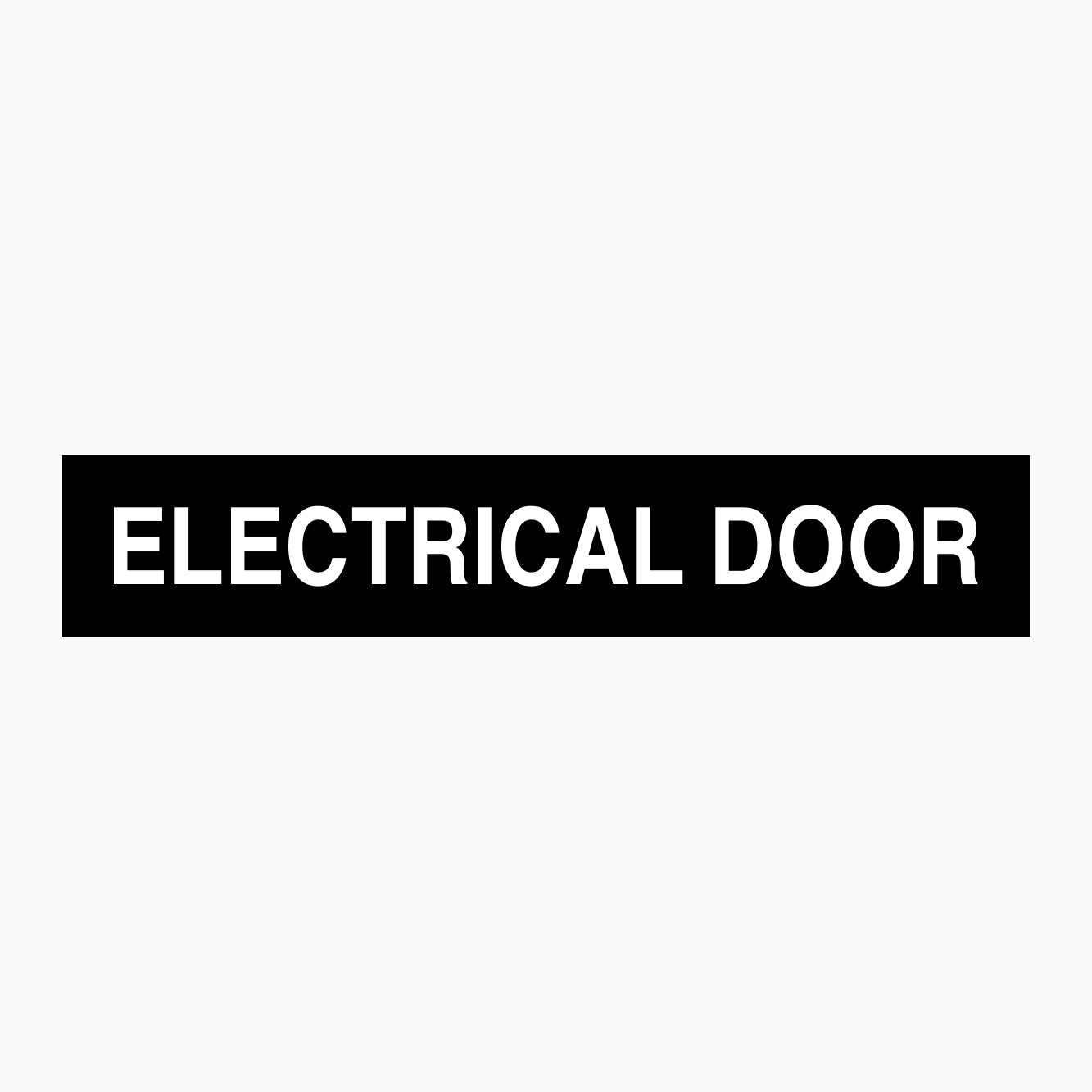 ELECTRICAL DOOR SIGN