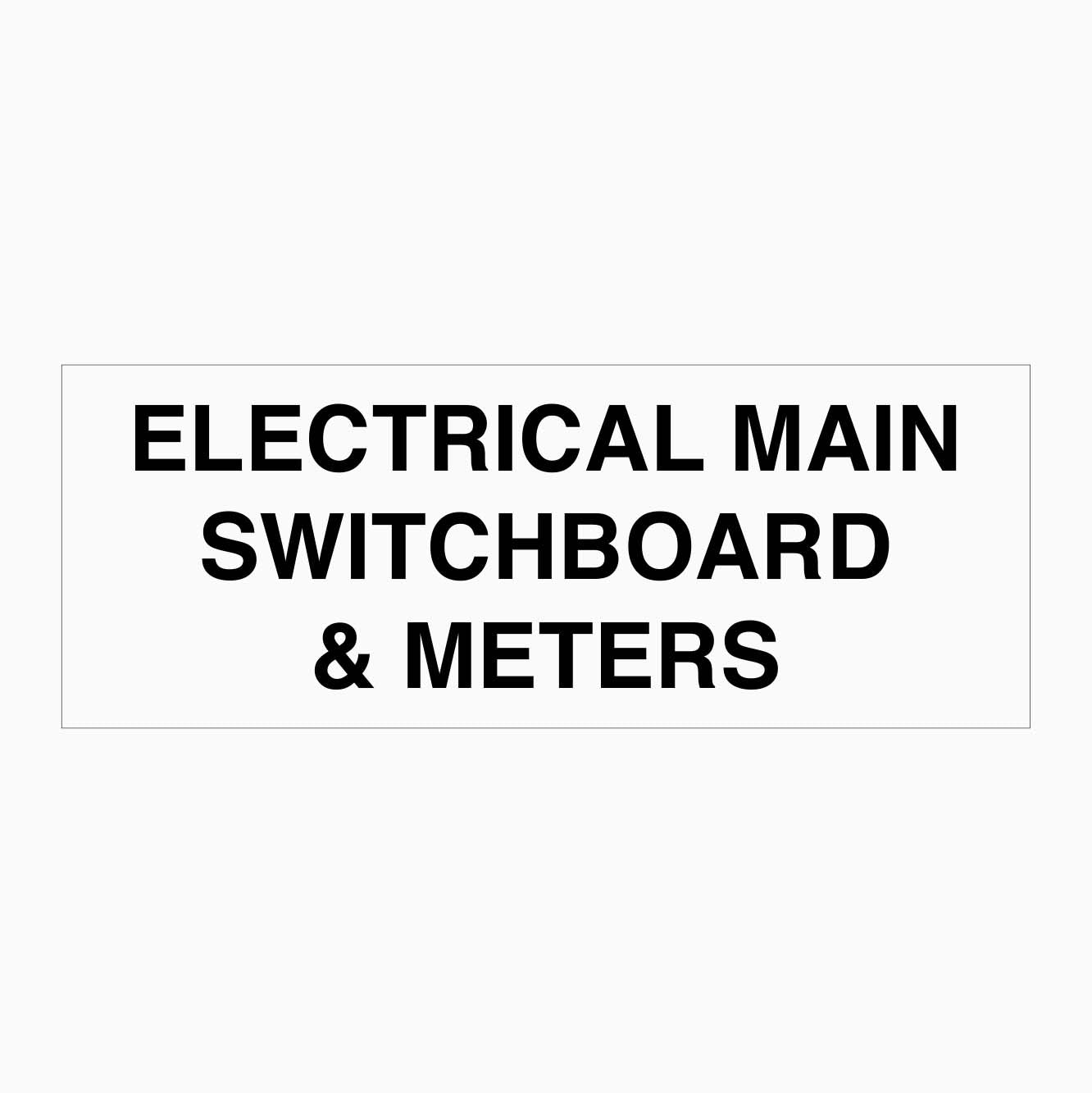 ELECTRICAL MAIN SWITCHBOARD AND METERS SIGN - GET SIGNS