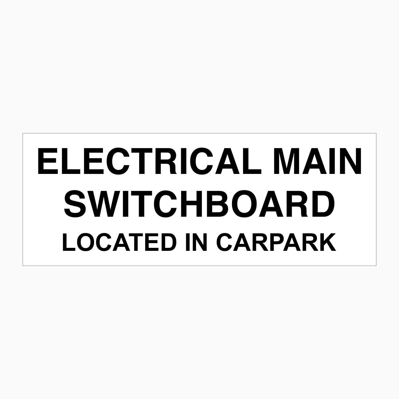 ELECTRICAL MAIN SWITCHBOARD SIGN LOCATED IN CARPARK SIGN - GET SIGNS AUSTRALIA