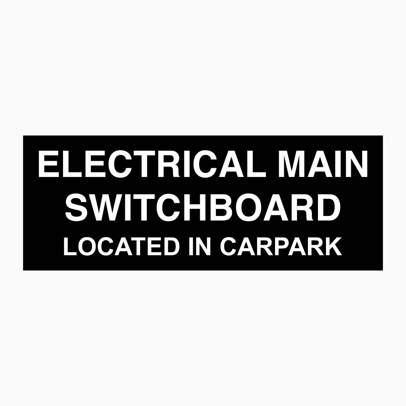 ELECTRICAL MAIN SWITCHBOARD SIGN LOCATED IN CARPARK SIGN - GET SIGNS AUSTRALIA