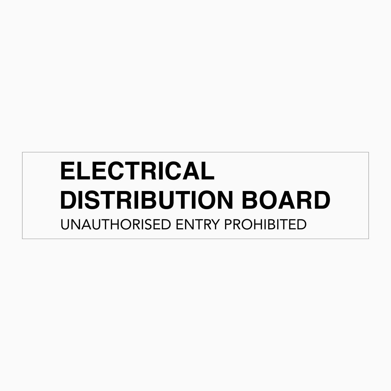 Electrical Distribution Board Unauthorised Entry Prohibited Signs | GET ...