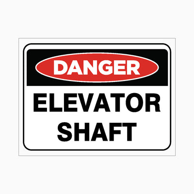 DANGER ELEVATOR SHAFT SIGN