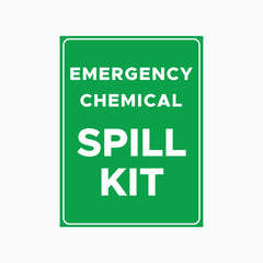 EMERGENCY CHEMICAL - SPILL KIT SIGN