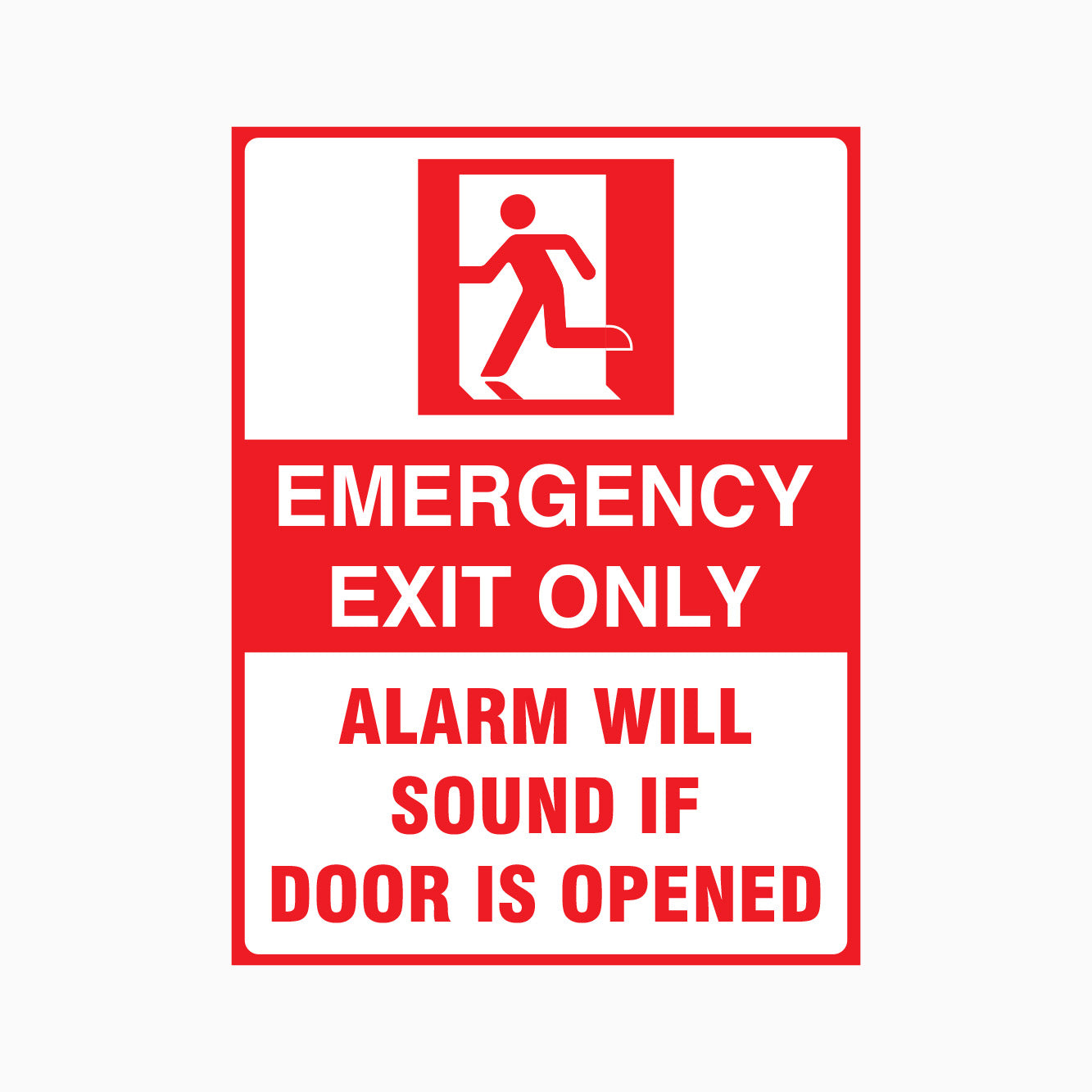 EMERGENCY EXIT ONLY SIGN - ALARM WILL SOUND IF DOOR IS OPENED SIGN