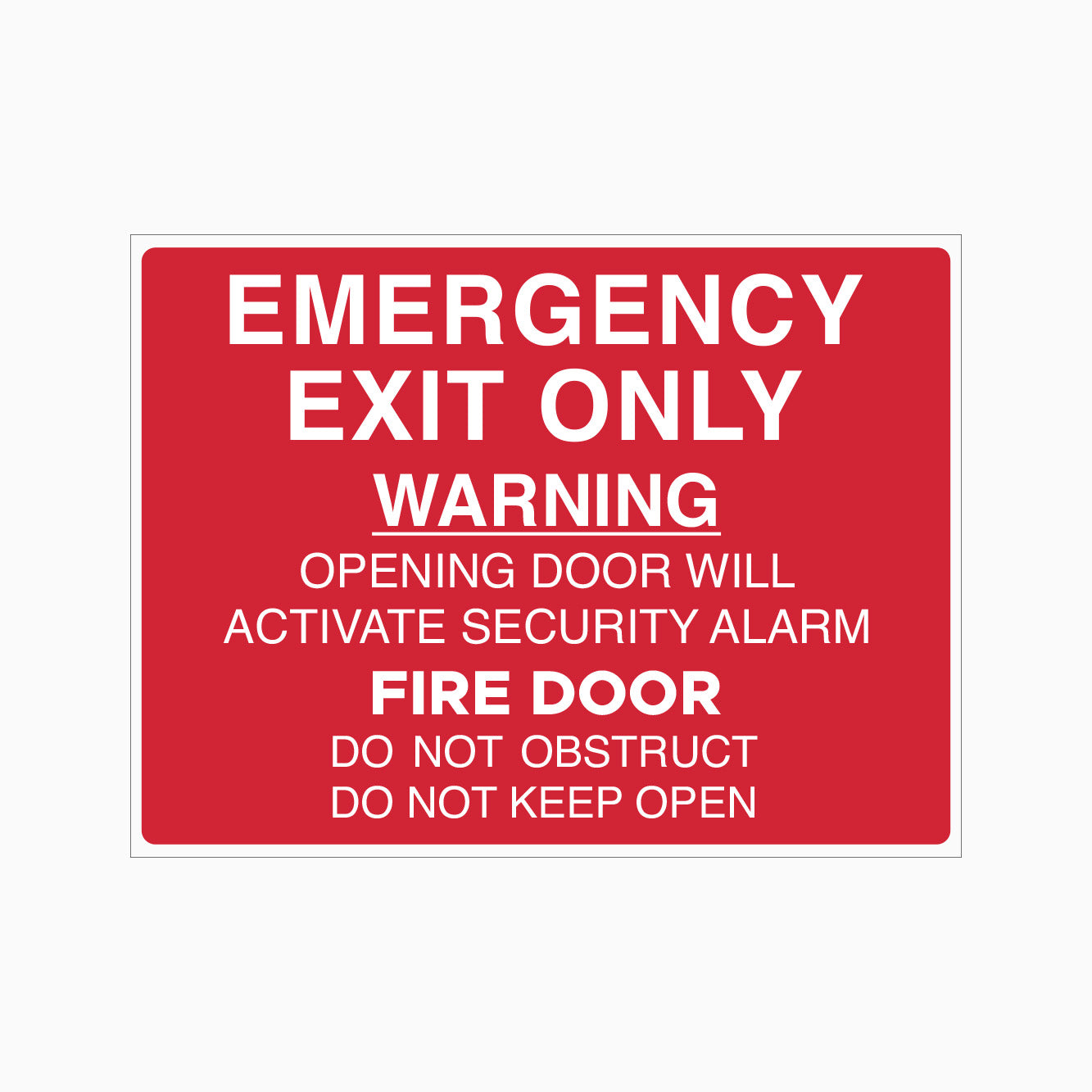 EMERGENCY EXIT ONLY - OPENING DOOR WILL ACTIVATE SECURITY ALARM SIGN ...