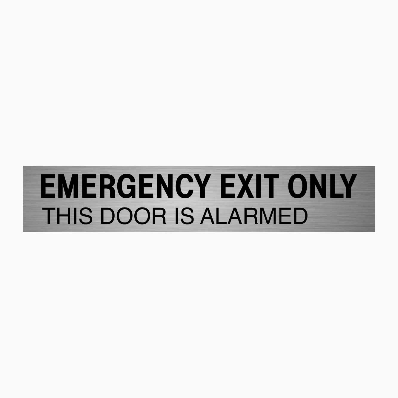 EMERGENCY EXIT ONLY THIS DOOR IS ALARMED SIGN - GET SIGNS