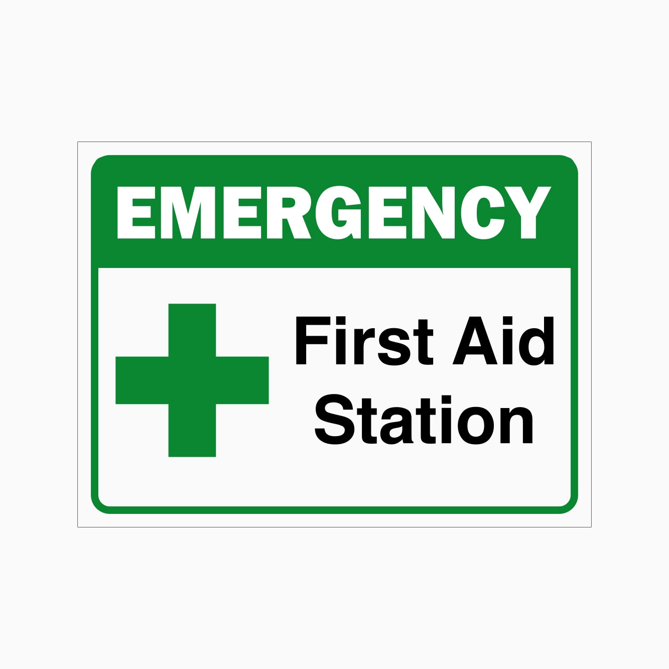 A rectangular emergency first aid station sign with a green border, green header band, white background, a green medical cross, and the words 'EMERGENCY First Aid Station' in white and black text.
