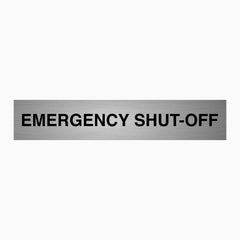 EMERGENCY SHUT- OFF SIGN