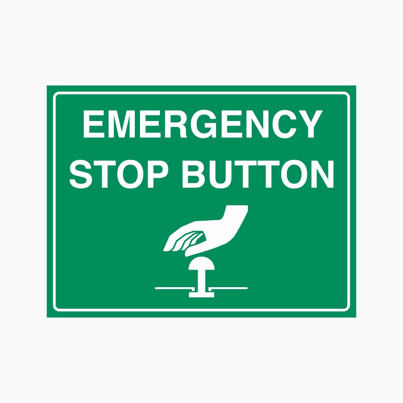 EMERGENCY STOP BUTTON SIGN – Get signs