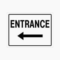 ENTRANCE SIGN - LEFT or RIGHT