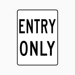 ENTRY ONLY SIGN
