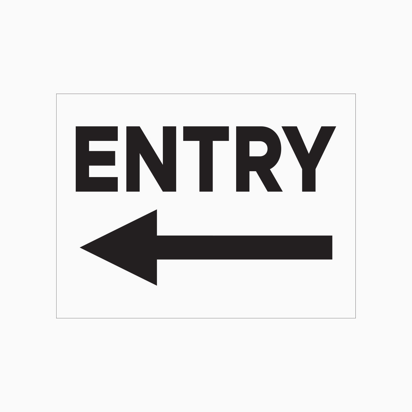 ENTRY SIGN (LEFT  POINT) SHOP ONLINE GET SIGNS