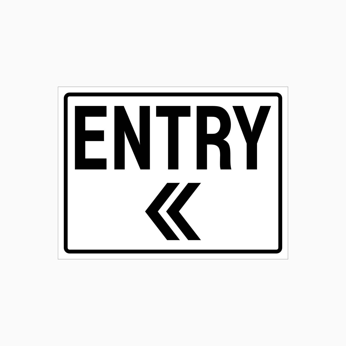 ENTRY SIGN -  LEFT ARROW - GET SIGNS