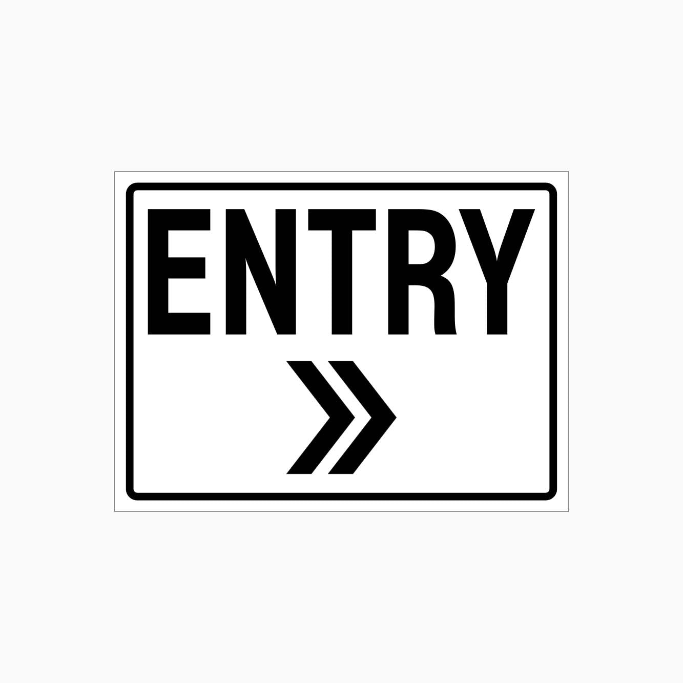 ENTRY SIGN -  RIGHT ARROW - GET SIGNS