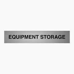 EQUIPMENT STORAGE SIGN