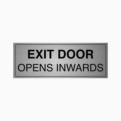 EXIT DOOR OPENS INWARDS SIGN