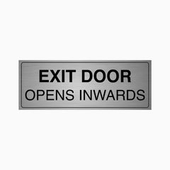 EXIT DOOR OPENS INWARDS SIGN