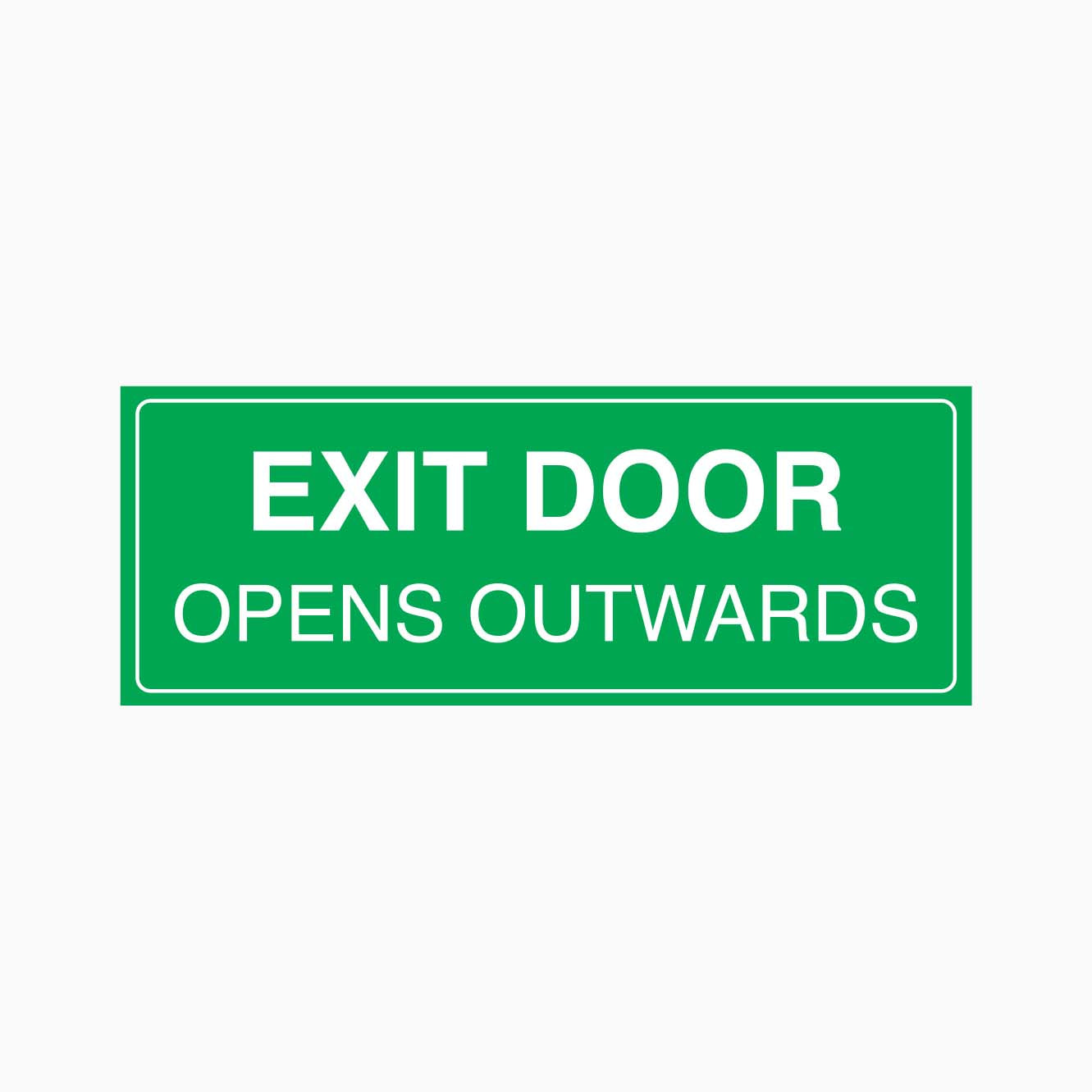 EXIT DOOR OPENS OUTWARDS SIGN