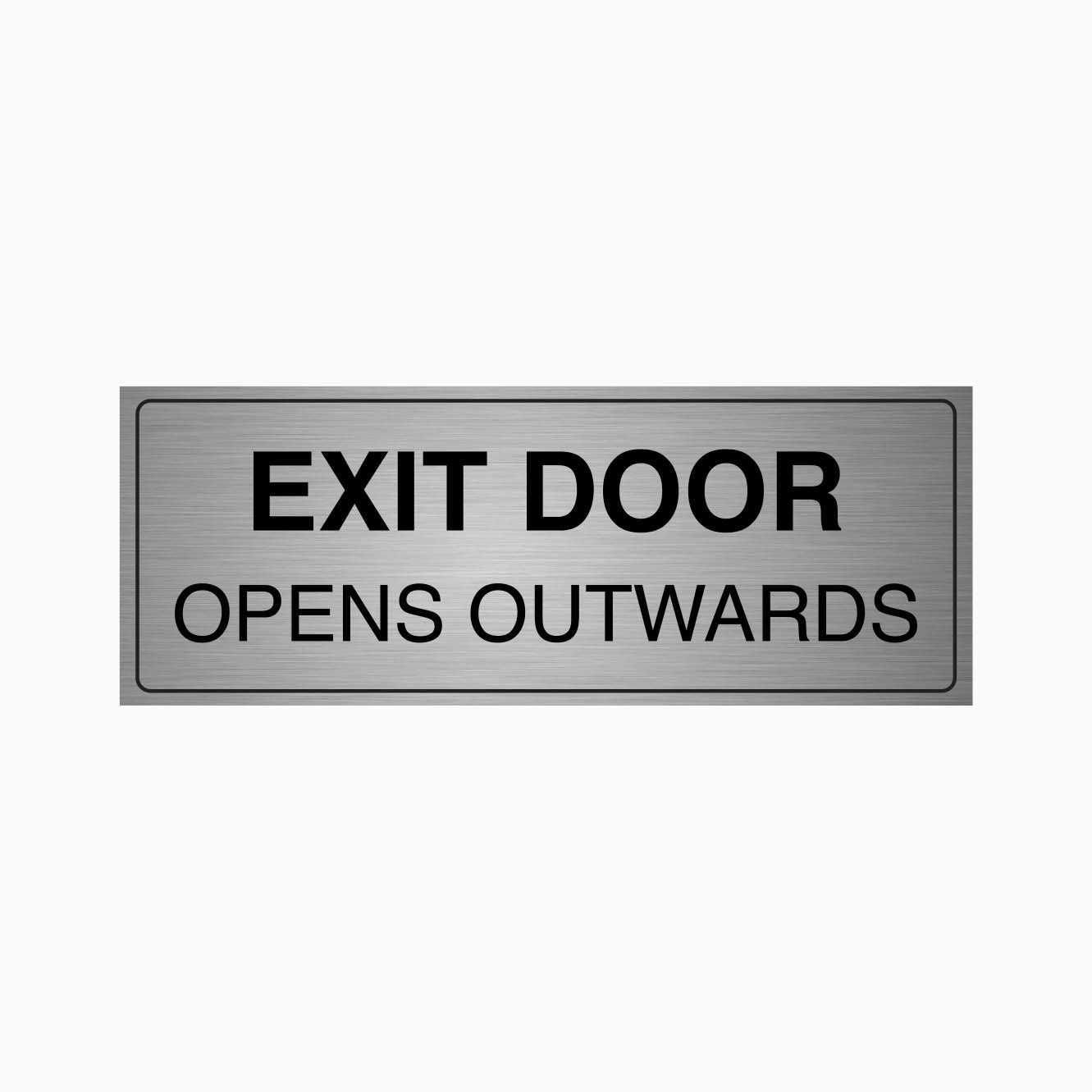 EXIT DOOR OPENS OUTWARDS SIGN