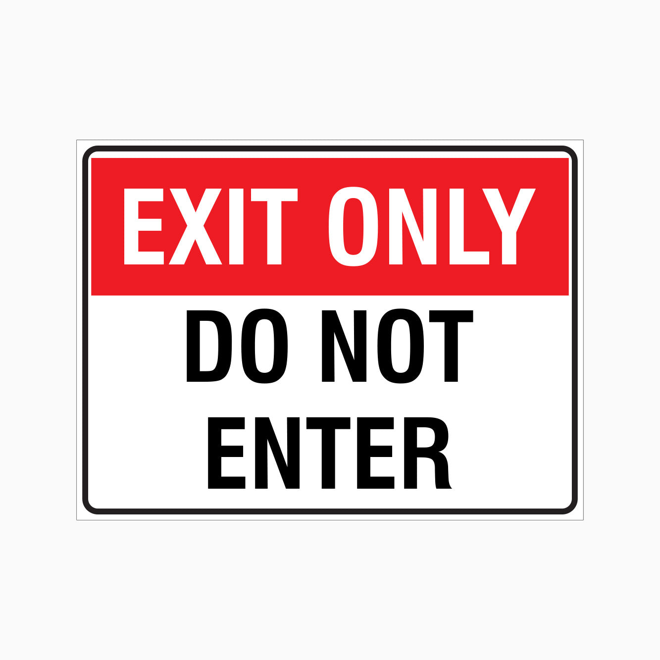 EXIT ONLY DO NOT ENTER SIGN - GET SIGNS