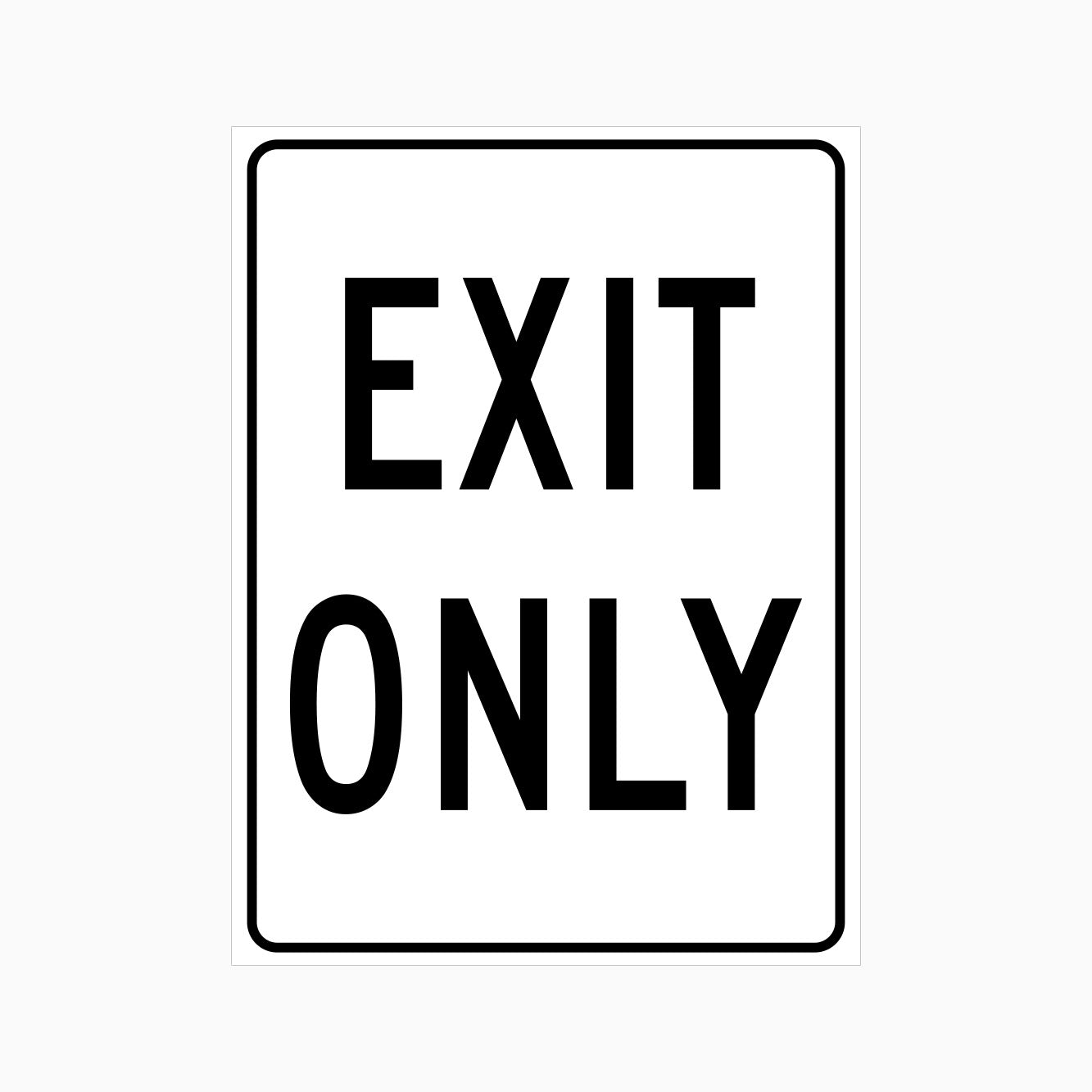EXIT ONLY SIGN - GET SIGNS