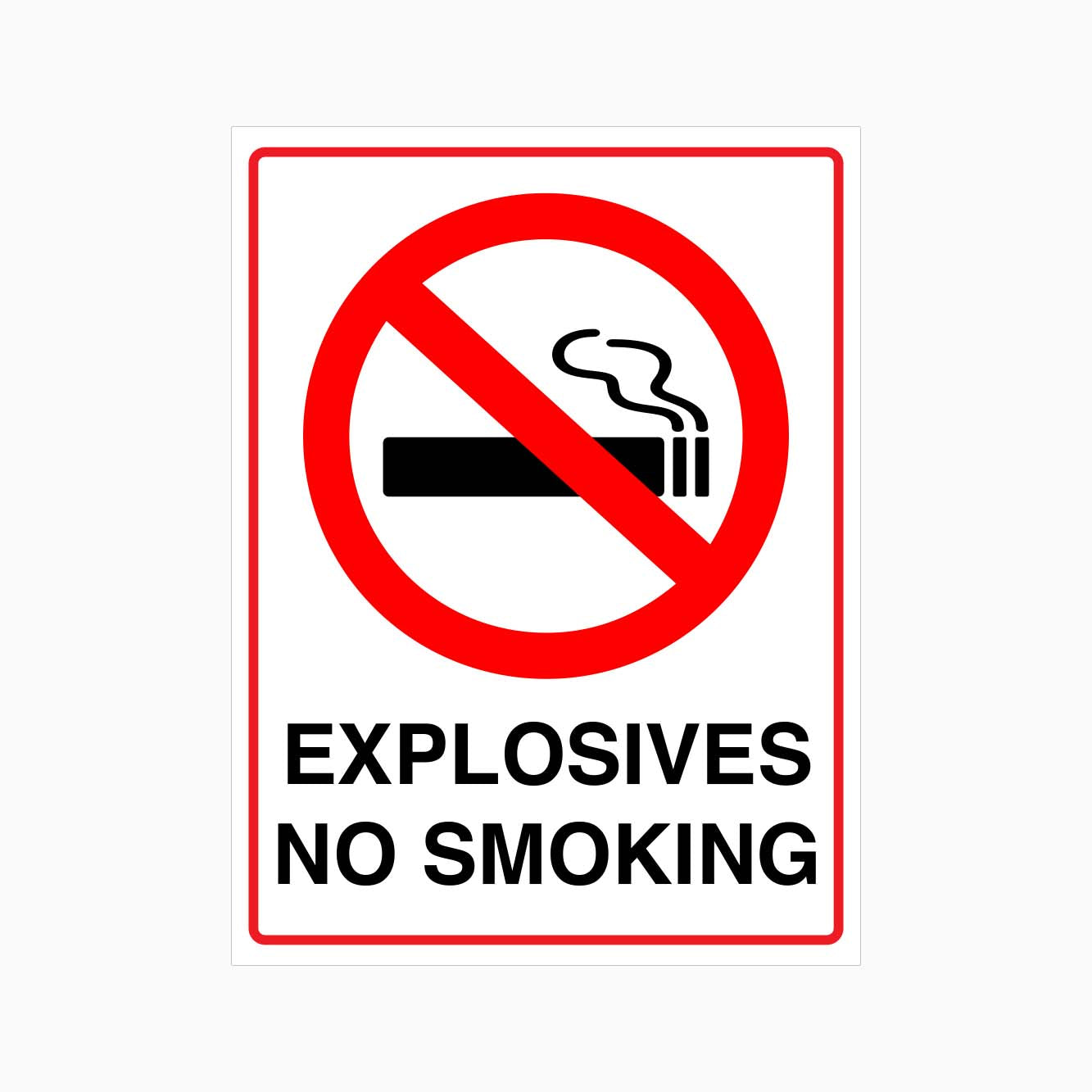 EXPLOSIVES NO SMOKING SIGN - GET SIGNS