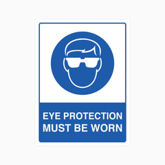 EYE PROTECTION MUST BE WORN SIGN