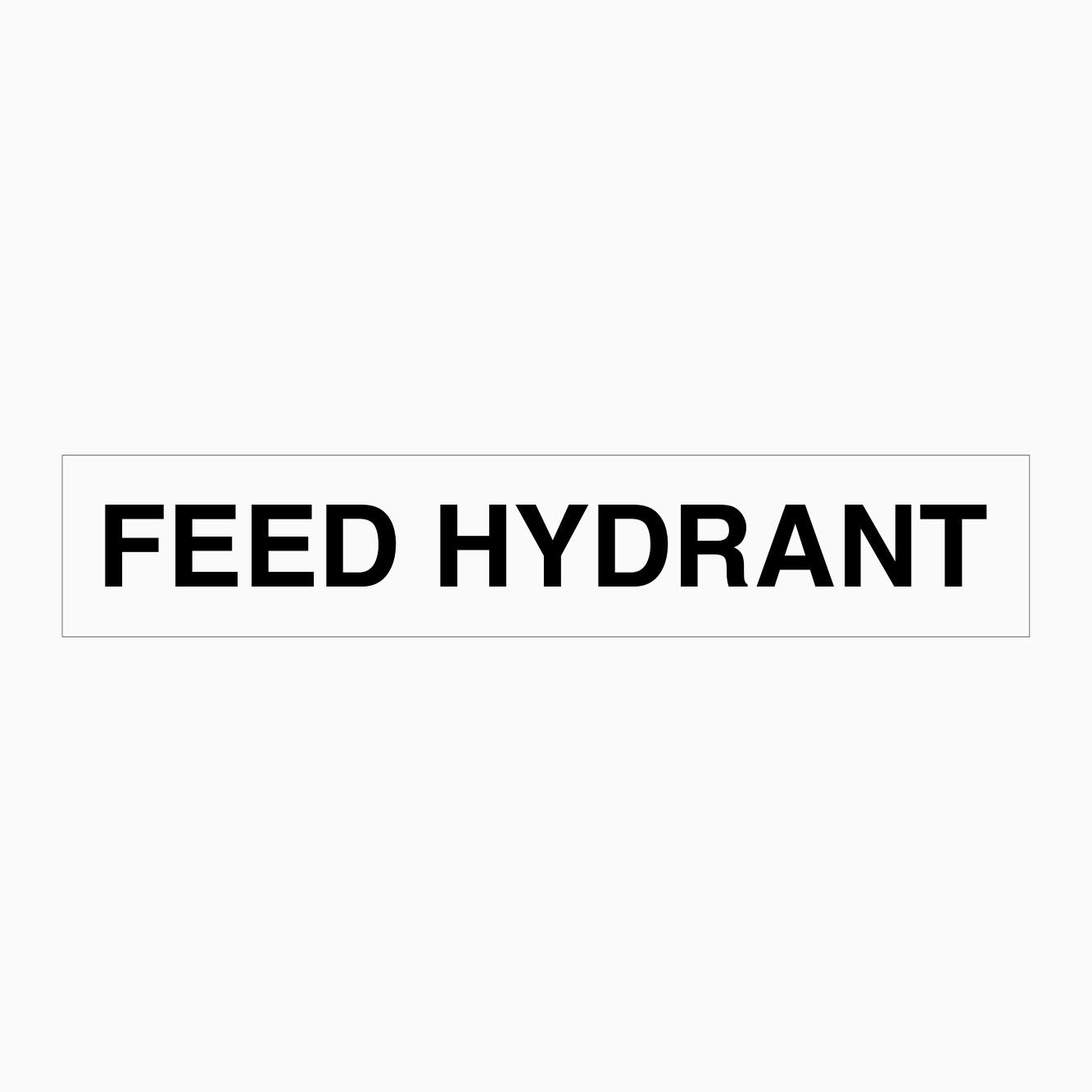 FEED HYDRANT SIGN-WHITE