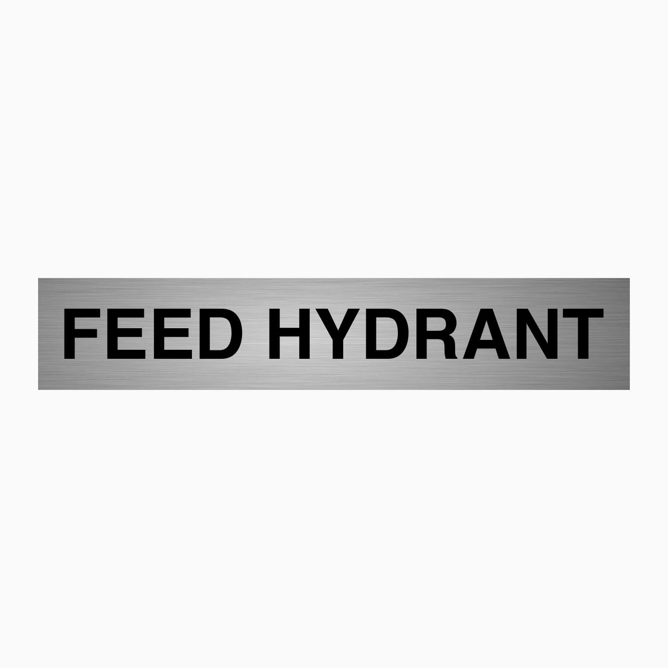 FEED HYDRANT SIGN-SILVER