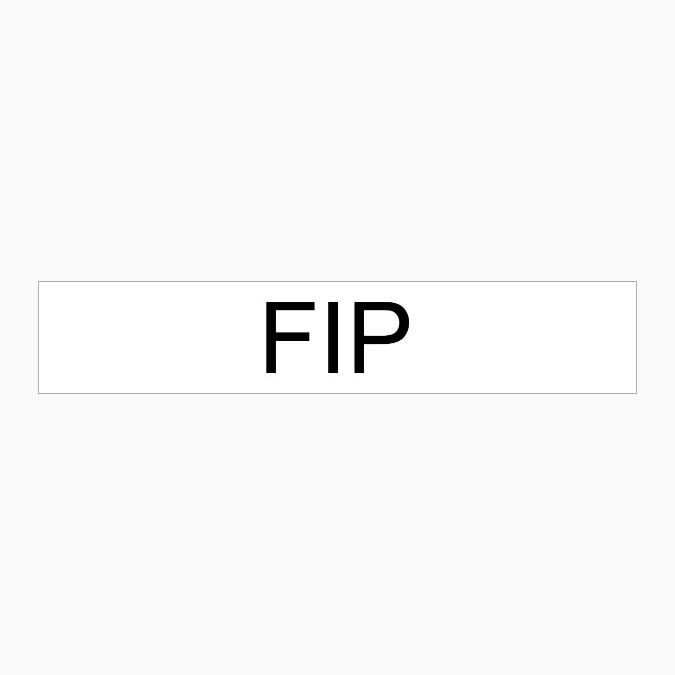 FIP SIGN - GET SIGNS AUSTRALIA