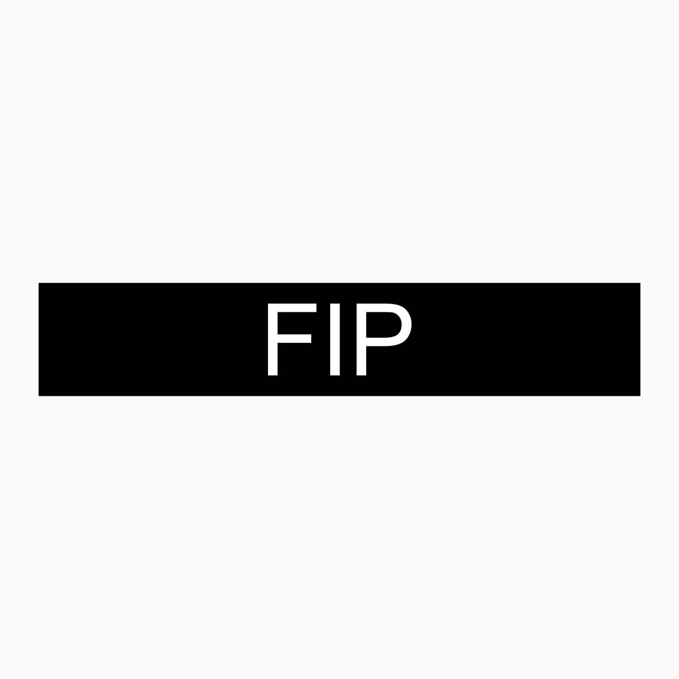 FIP SIGN - GET SIGNS AUSTRALIA