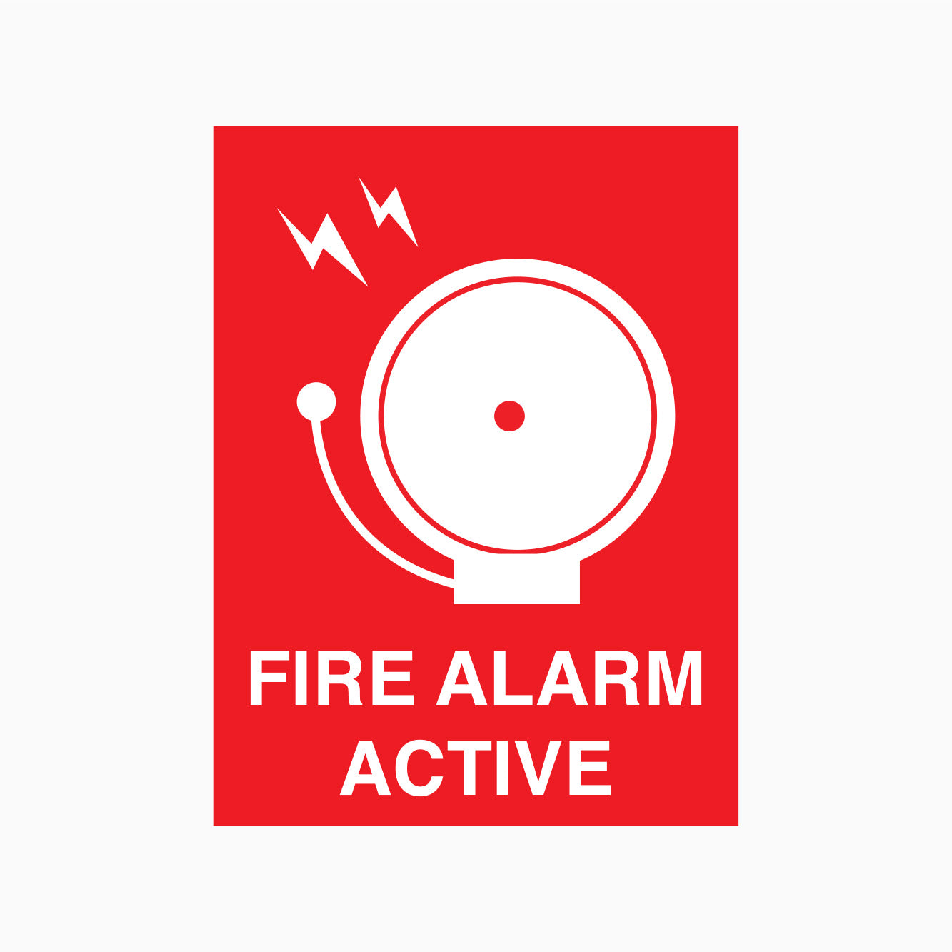 FIRE ALARM ACTIVE SIGN